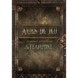 Abstract Aventures Steampunk - Aides de jeu un jeu Les XII singes