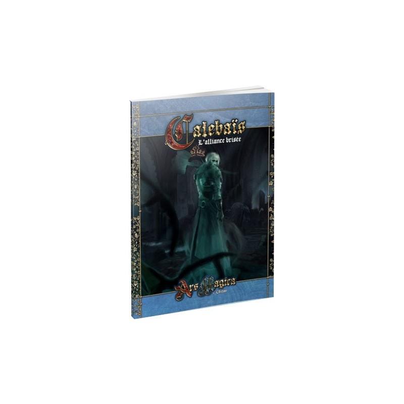 Ars Magica - Calebaïs - L'alliance brisée un jeu LudoPathes Ars Magica - Calebaïs - L'alliance brisée un jeu LudoPathes