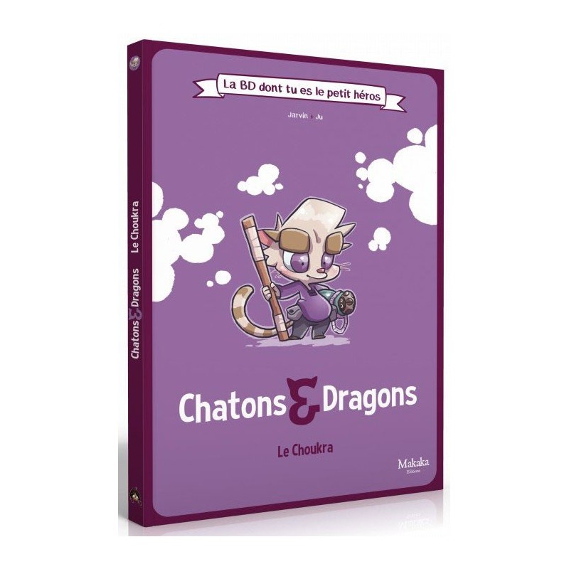 La BD dont vous êtes le petit héros - Chatons et dragons un jeu Makaka Editions
