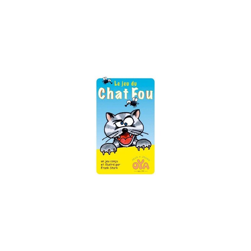 Le jeu du chat fou un jeu Oya