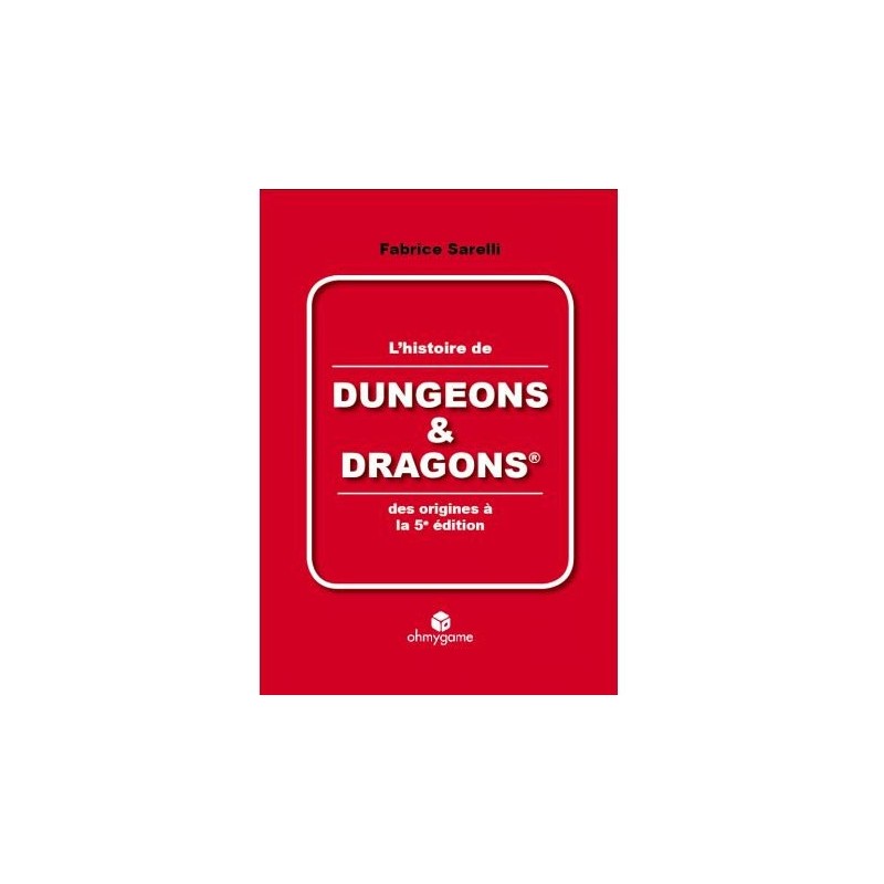L'histoire de Dungeons & Dragons un jeu