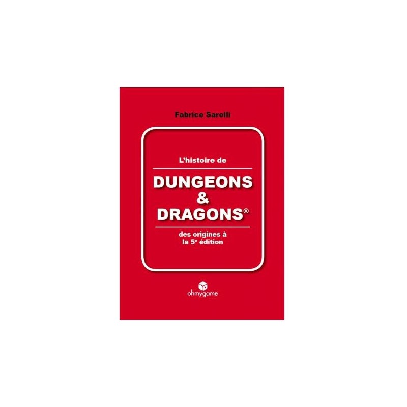 L'histoire de Dungeons & Dragons un jeu L'histoire de Dungeons & Dragons un jeu