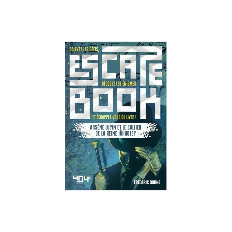 Escape Book - Arsène Lupin et le collier de la Reine un jeu 404 éditions