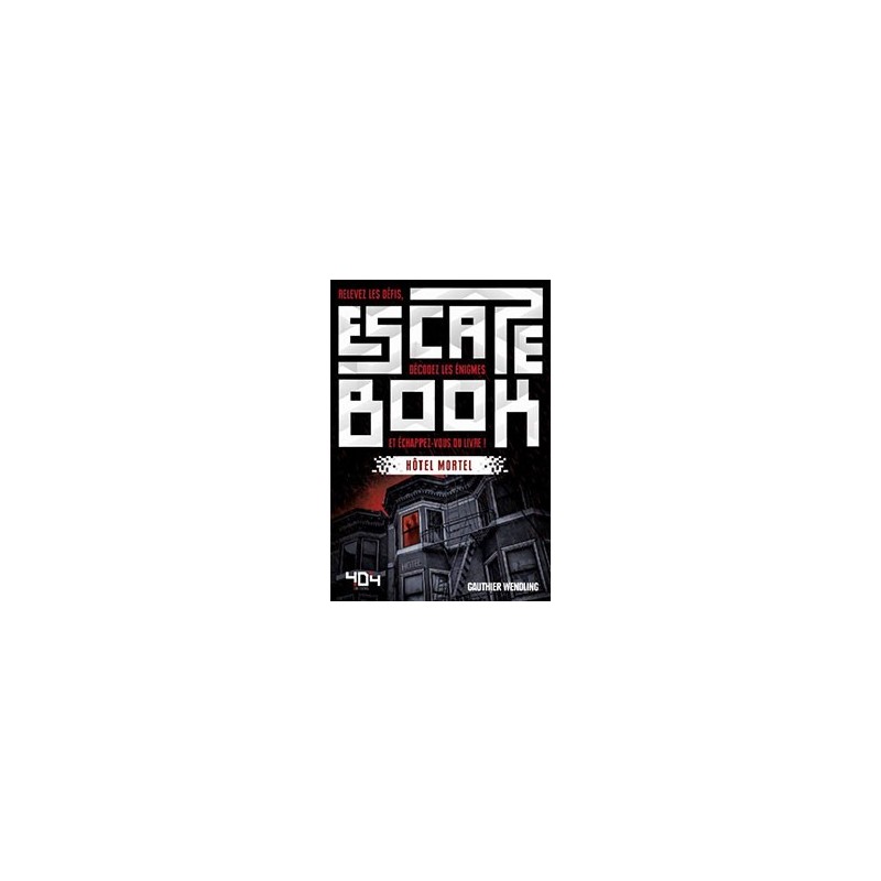 Escape Book Hôtel Mortel un jeu 404 éditions