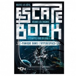 Escape Book - Panique dans l'hyperespace un jeu 404 éditions