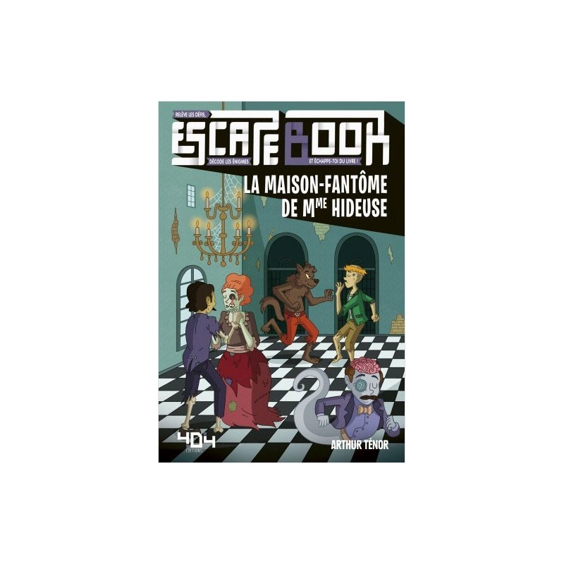 Escape book - La maison fantôme de Mme Hideuse un jeu 404 éditions