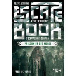 Escape Book - Prisonnier des Morts un jeu 404 éditions