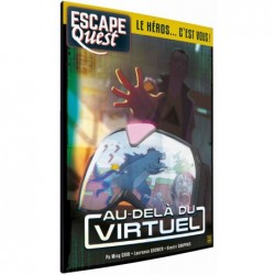 Escape Quest Tome 2 - Au dela du virtuel un jeu