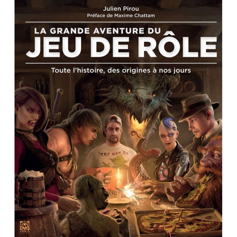 La grande aventure du jeu de rôle un jeu Ynnis éditions