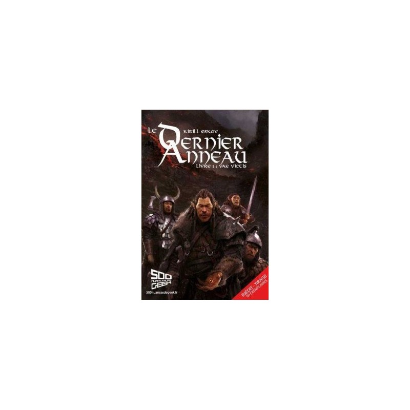 Le Dernier Anneau - Tome 1 un jeu 500 nuances de geek Le Dernier Anneau - Tome 1 un jeu 500 nuances de geek