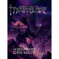 Mournblade - Les seigneurs d'en haut une extension au jeu de rôle Mournblade