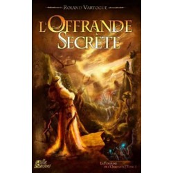 La fortune de l'Orbiviate - T1 L'offrande secrète un jeu Mille saisons