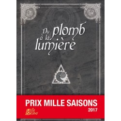 Du plomb à la lumière un jeu Mille saisons