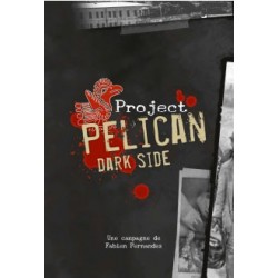 Projet Pelican - Dark Side un jeu Les XII singes