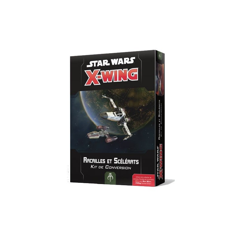 Star Wars X-Wing Kit Racailles et Scélérats un jeu FFG France / Edge