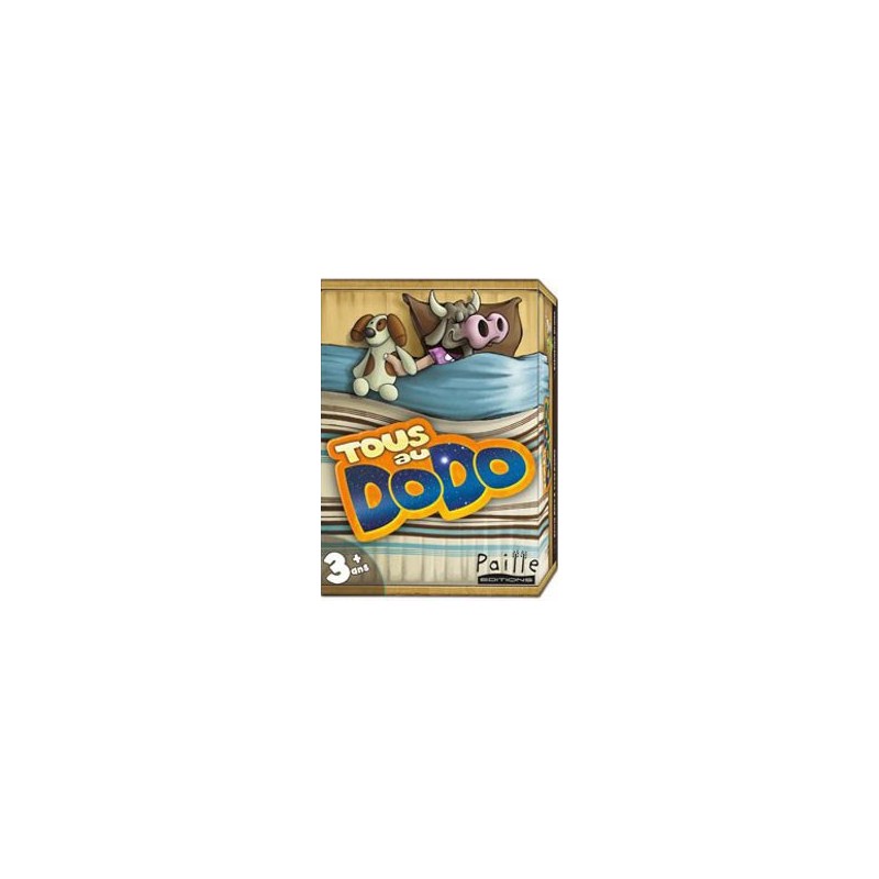 Tous au dodo un jeu Paille editions Tous au dodo un jeu Paille editions