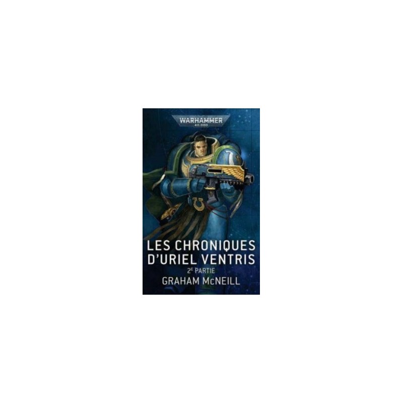 Les chroniques d'Uriel Ventris 2 ère partie un jeu Black Library