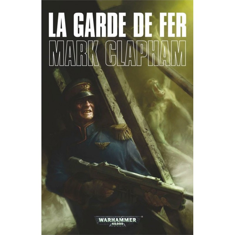 La Garde de Fer un jeu Black Library