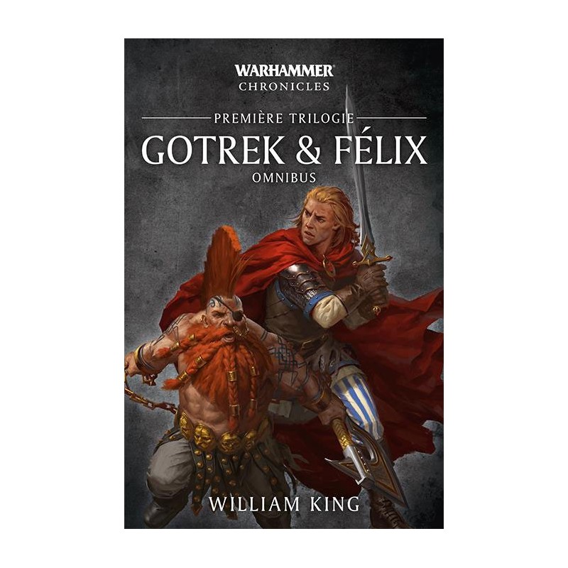 Gotrek & Felix 1ère trilogie un jeu Black Library