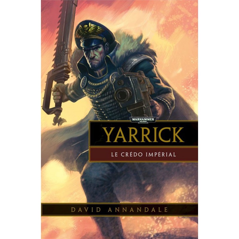 Yarrick - Le Crédo Impérial un jeu Black Library