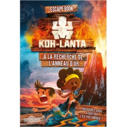 Escape Book - Koh-Lanta A la recherche de l'anneau d'or