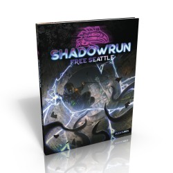 Shadowrun 6 : Free Seattle