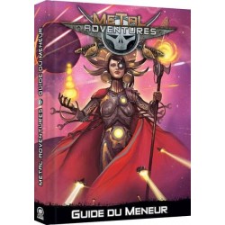 METAL ADVENTURES – GUIDE DU MENEUR (2eme Edition révisée)