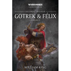 Warhammer - Gotrek & Félix - Seconde Trilogie - William King