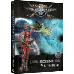 Metal adventures - Les sciences & l'Infini un jeu de role Matagot