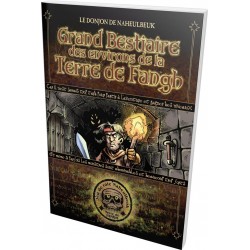 Donjon de Naheulbeuk : Grand Bestiaire Terre Fangh