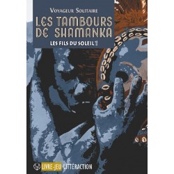 Les tambours de Shamanka - Livre jeu