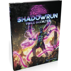 Shadowrun 6 : Voies occultes