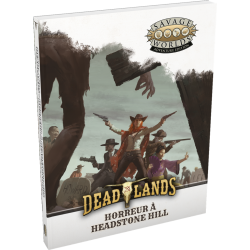 Deadlands - Horreur à Headstone Hill