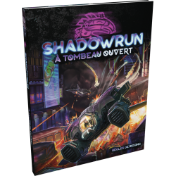 Shadowrun 6 - À Tombeau Ouvert