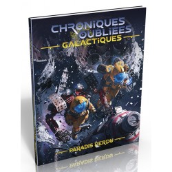 Chroniques Oubliées - Galactiques - Paradis Perdu