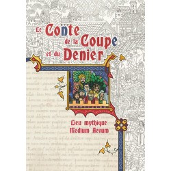 Medium Aevum : Le Conte de la coupe et du denier