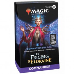 MTG : Les Friches d'Eldraine Deck commander Domination des fæs