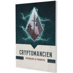 Cryptomancien - Intrigues à Prantis