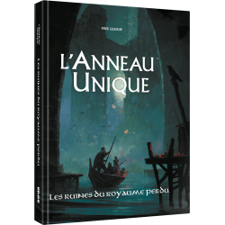 L’Anneau Unique : Les Ruines du Royaume Perdu