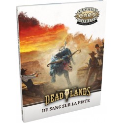 Deadlands : Du sang sur la piste