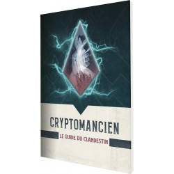 Cryptomancien : Le Guide du clandestin