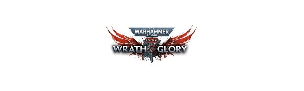 Warhammer 40k - Wrath and Glory / Dark Heresy